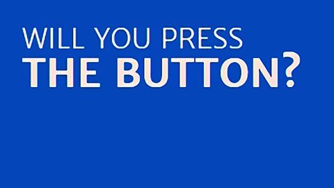 Will You Press The Button - You Push My Buttons!