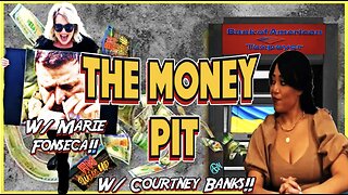 The Money Pit w/Marie Fonseca & Courtney Banks