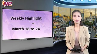 Weekly Highlight – March 18 to 24