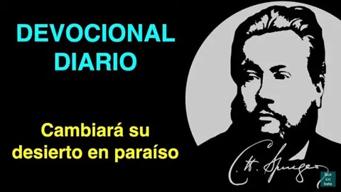 Cambiará su desierto en paraíso (Isaías 51:3) Devocional de hoy Charles Spurgeon