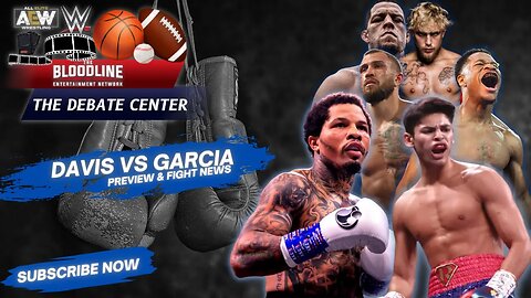 Debate Center - Gervonta Davis vs. Ryan Garcia Preview