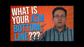 What Is Your ATM Bottom Line? - ATM Business 2020
