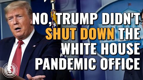 Trump Didn't Shut Down The White House Office On Pandemics