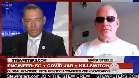 STEW PETERS -interviews- MARK STEELE [5G+covid jab=killswitch]