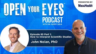 Ep 85 Part 1 - Professor John Nolan "How to Interpret Scientific Studies"