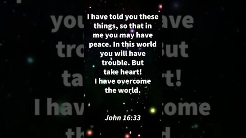 JESUS OVERCAME THE WORLD! | MEMORIZE HIS VERSES TODAY | John 16:33 With Commentary!