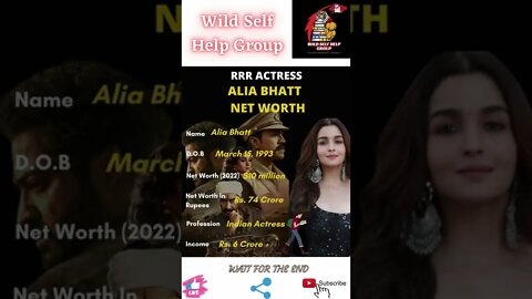 🔥RRR- Actress Alia Bhatt Net Worth🔥#shorts🔥#wildselfhelpgroup🔥10 April 2022🔥