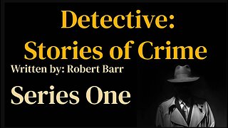 Detective Series One (ep104) Bedtime Story, Pt. 2