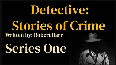 Detective Series One (ep104) Bedtime Story, Pt. 2