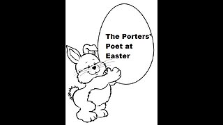The Porters' Poet at Easter