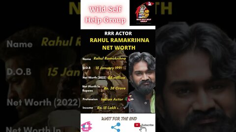 🔥RRR- Actor Rahul Ramakrishna Net Worth🔥#shorts🔥#wildselfhelpgroup🔥9 April 2022🔥
