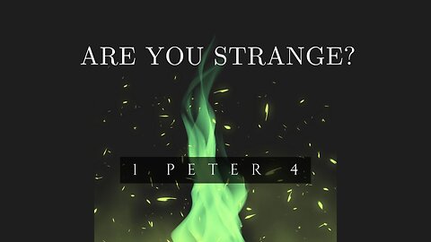 Are You Strange? - Pastor Jeremy Stout