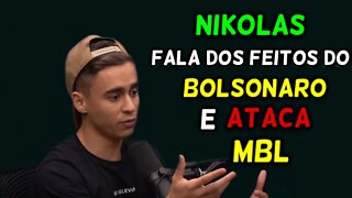 NIKOLAS FALA DOS FEITOS DO BOLSONARO E ATACA MBL!!