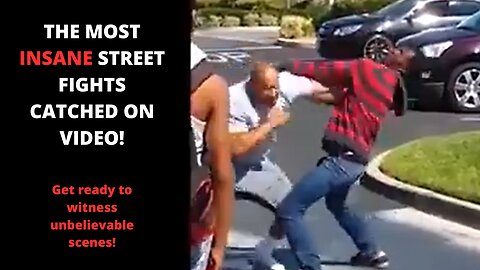 THE MOST *INSANE* STREET FIGHTS CATCHED ON VIDEO!