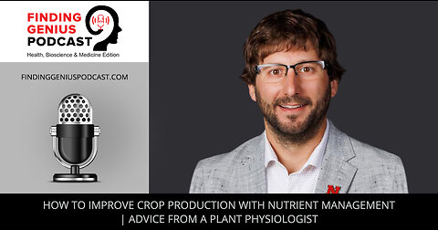 How To Improve Crop Production With Nutrient Management | Advice From A Plant Physiologist