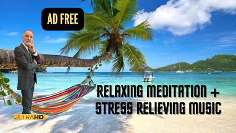 Relaxing Meditation + Stress Relieving Music