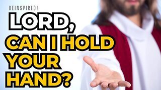 LORD CAN I HOLD YOUR HAND? | JESUS | Miracle | Prayer