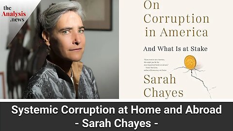 Systemic Corruption at Home and Abroad - Sarah Chayes