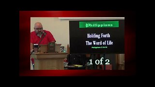 Holding Forth The Word of Life (Philippians 2:14-16) 1 of 2