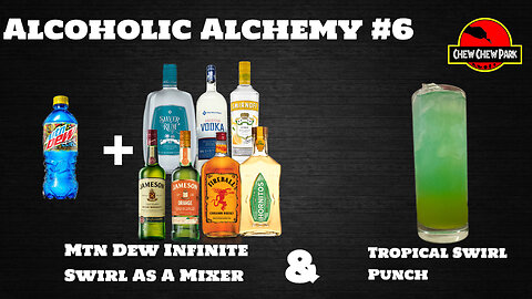 Alcoholic Alchemy: Mtn Dew Infinite Swirl as a Mixer & Tropical Infinite Punch Cocktail