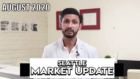 Prince Sandhu Seattle Real Estate Market Update | August 2020