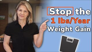 Menopause, Belly Fat, and Insulin Resistance - Stop the 1 Pound-a-Year Weight Gain