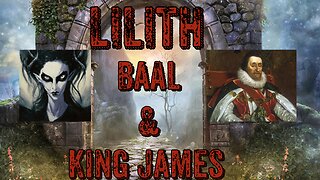 2-Lilith Experiences-King James History.