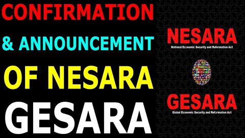 CONFIRMATION & ANNOUNCEMENT OF NESARA GESARA