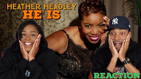 First time hearing Heather Headley “He Is” Reaction | Asia and BJ