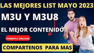 Las mejores listas m3u y m3u8 mayo 15 2023