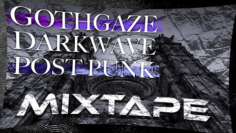 [2022] Dark Pop, Post Punk, Darkwave (Mixtape)