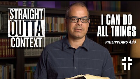 I Can Do All Things Through Christ (Philippians 4:13) | Straight Outta Context | Jon Benzinger