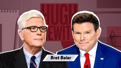 Bret Baier joins Hugh to talk about Tiawan, The CCP, Macron and if we are ready for War Games.