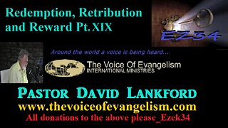 1/8/24 Redemption, Retribution and Reward Pt.XIX _David Lankford