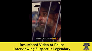 Resurfaced Video of Police Interviewing Suspect Is Legendary