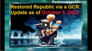 Restored Republic via a GCR Update as of October 3, 2022