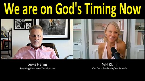 Miki Klann ~ We are on God's Timing Now!