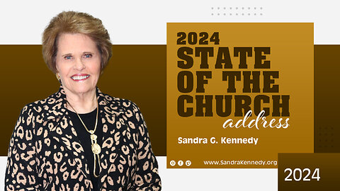[Prophetic] State Of The Church Address 2024 | Dr. Sandra G. Kennedy