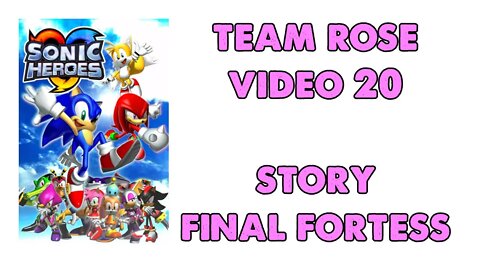 Sonic Heroes - Team Rose (20) - Final Fortress