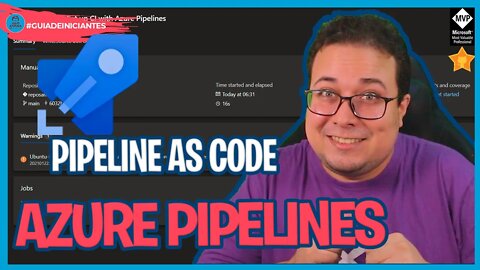 Criando um Pipeline de Build as Code no @Azure DevOps | Guia para Iniciantes