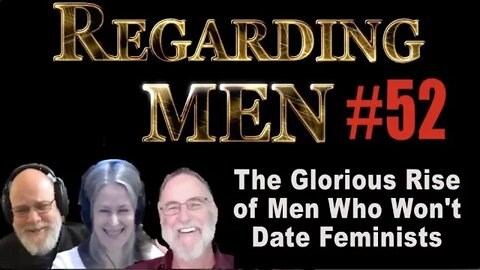 The Glorious Rise in Men Who Won't Date Feminists -- Regarding Men #52