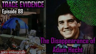 The Disappearance of Adam Hecht - Trace Evidence #88