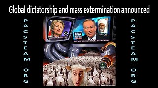 Global dictatorship and mass extermination announced