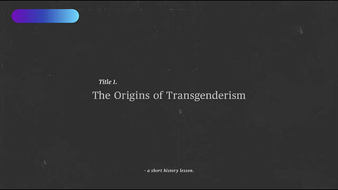 The Origins of Transgenderism