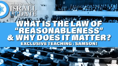 What Is The Law Of Reasonableness & Why Does It Matter // Exclusive Teaching : Samson!