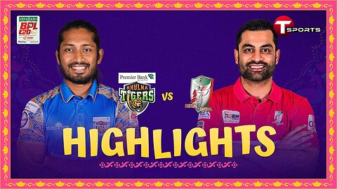 Highlights _ Fortune Barishal vs Khulna Tigers _ BPL 2024 _ Cricket