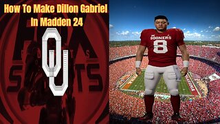 How To Make Dillon Gabriel In Madden 24