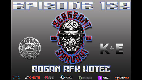 Sergeant and the Samurai Ep 139: Rogan RFK Hotez
