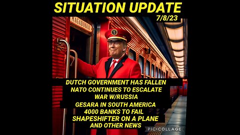 SITUATION UPDATE 7/8/23