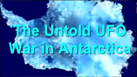 Part 2 The Untold UFO War in Antarctica